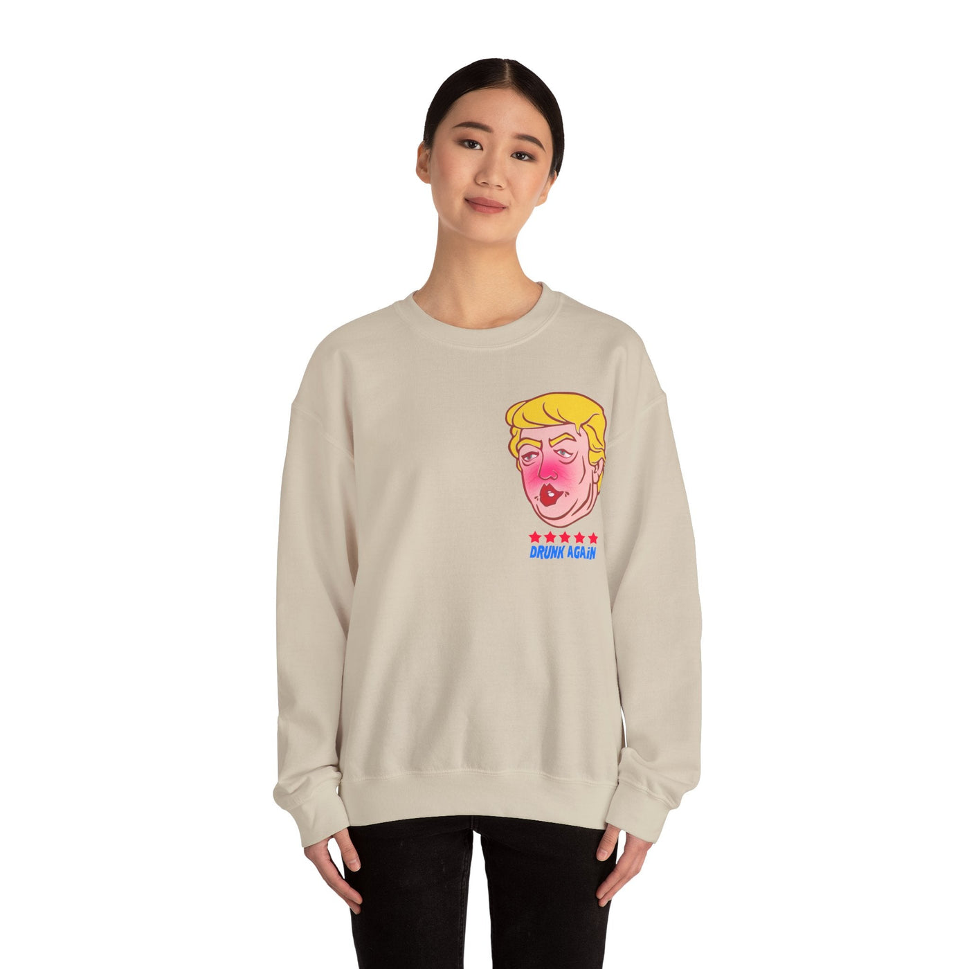 Drunk Again - Trump Meme | Unisex Sweatshirt