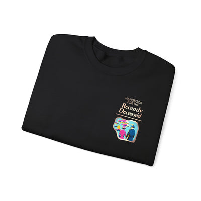 Handbook For The Recently Deceased Sweatshirt (small print)