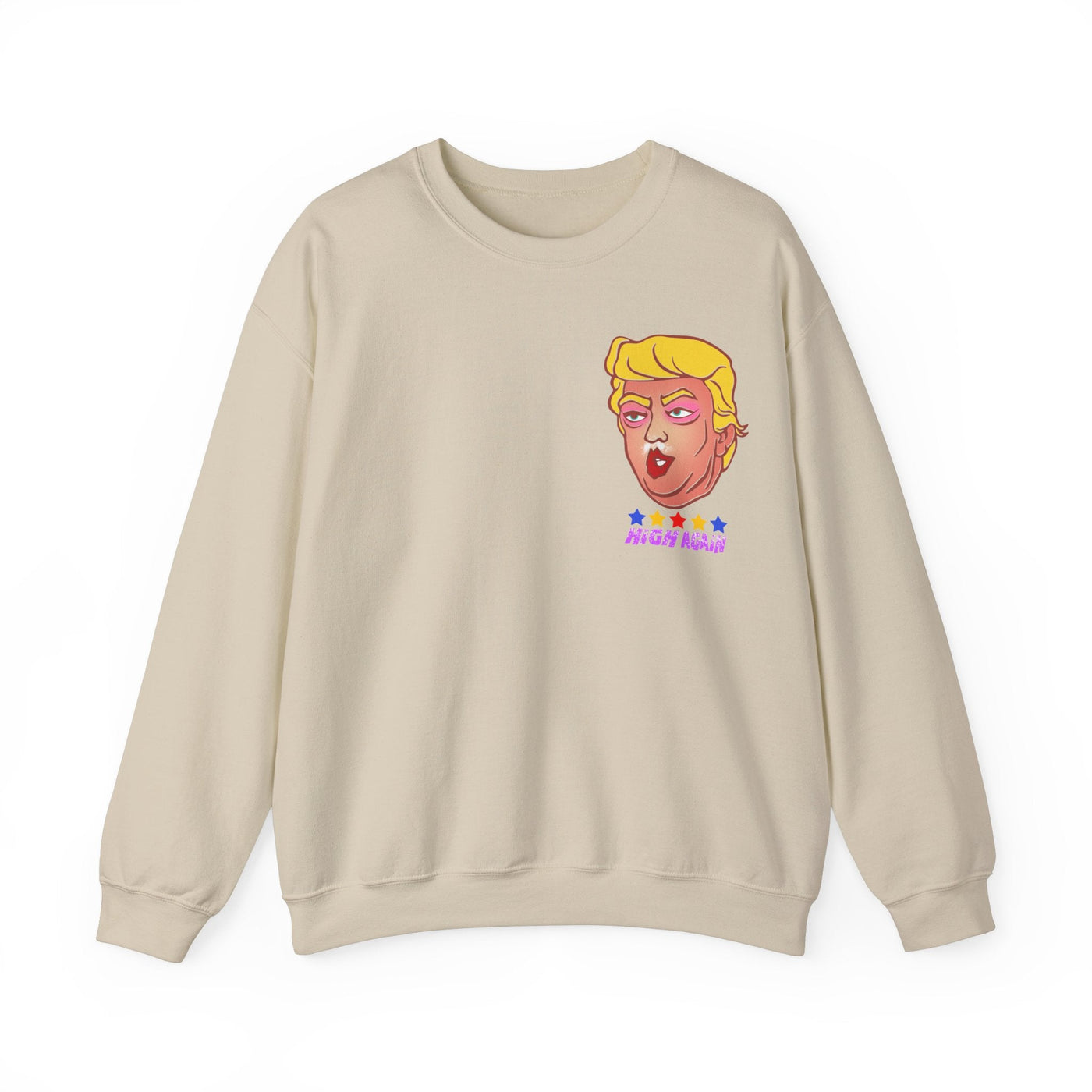 High Again - Trump Meme | Unisex Sweatshirt