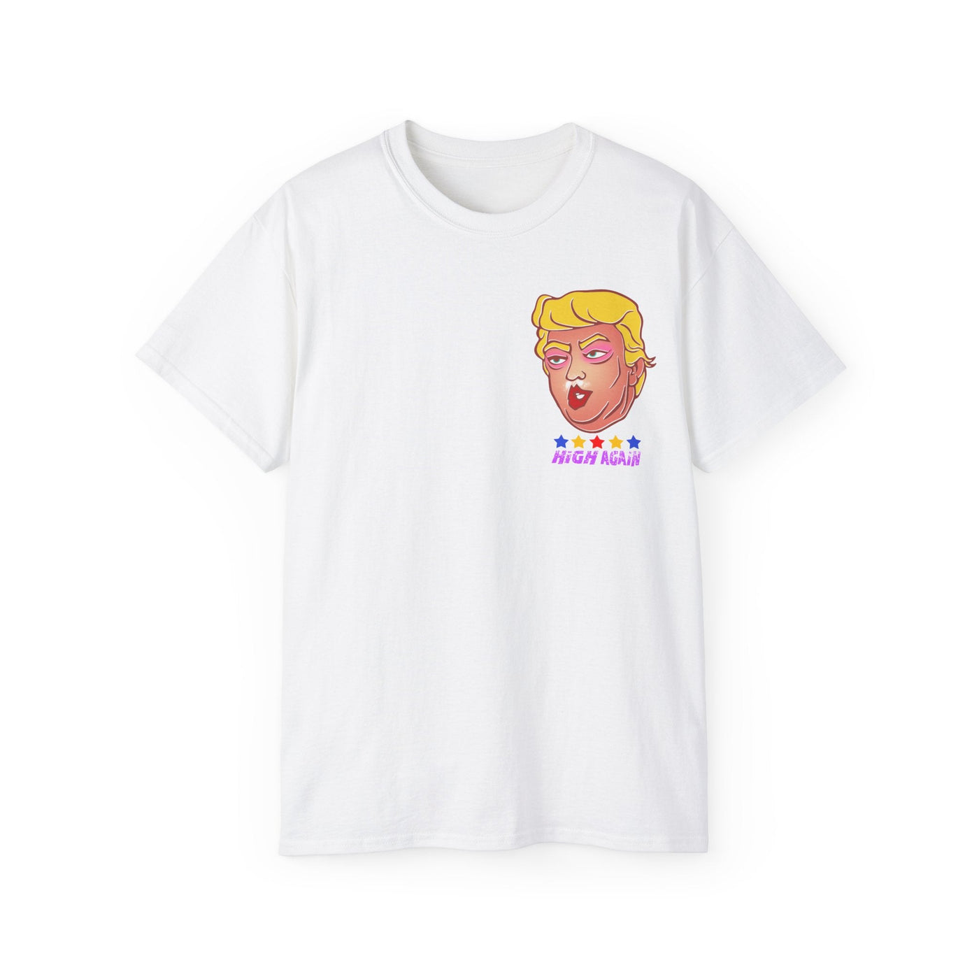 High Again - Trump Meme | Unisex T-shirt