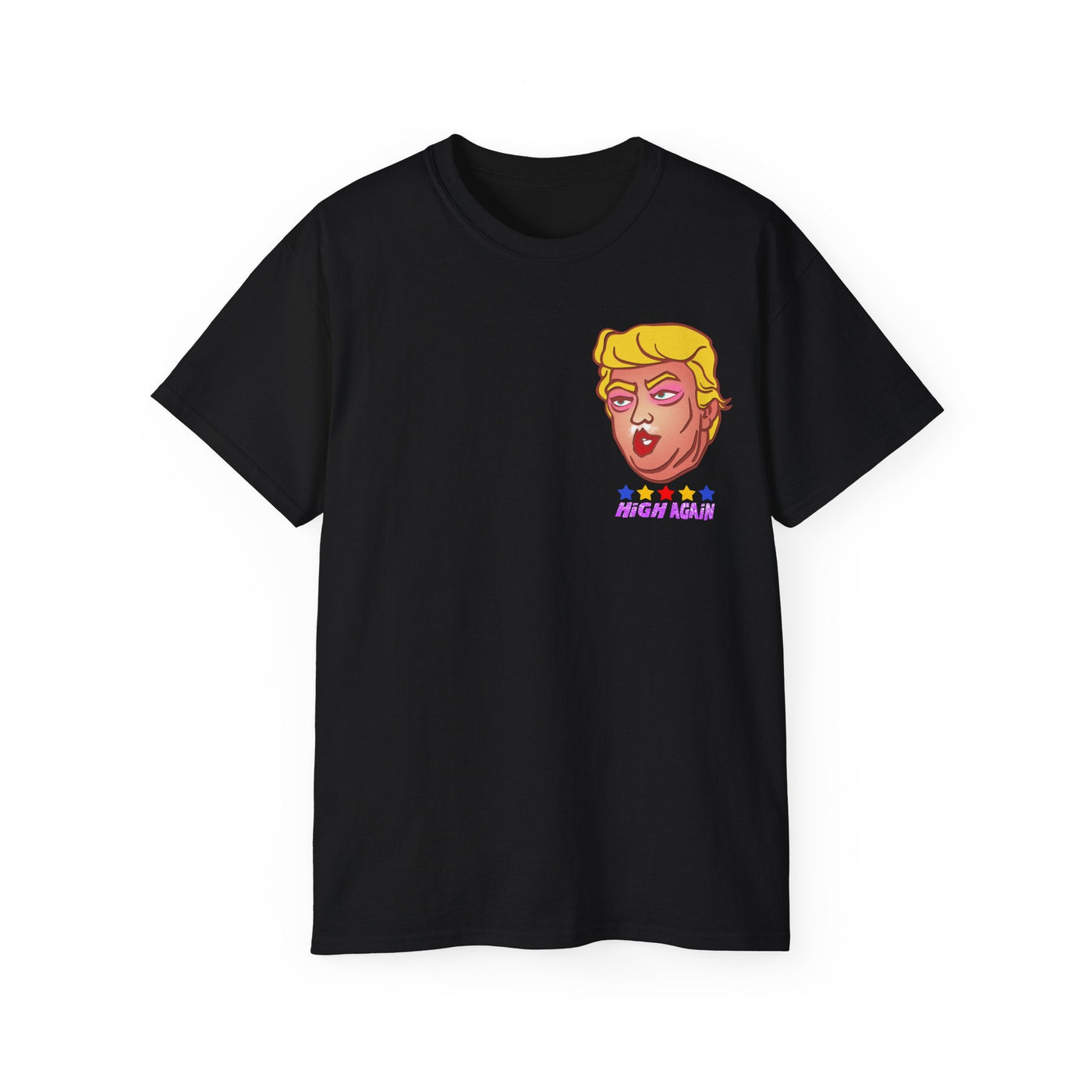 High Again - Trump Meme | Unisex T-shirt