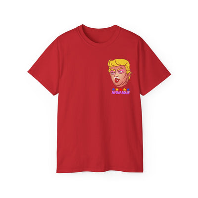 High Again - Trump Meme | Unisex T-shirt