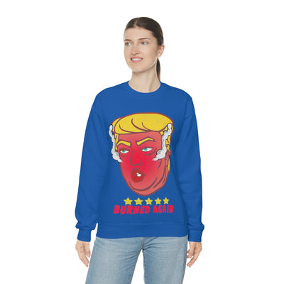 Burned Again - Donald Trump Meme | Classic Sweatshirt