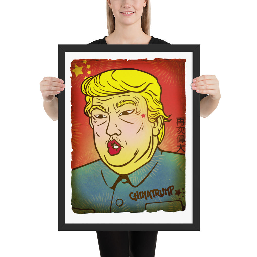 China-Trump 1/4 - Trump, Chinese Dictator | Meme Propaganda Framed Poster
