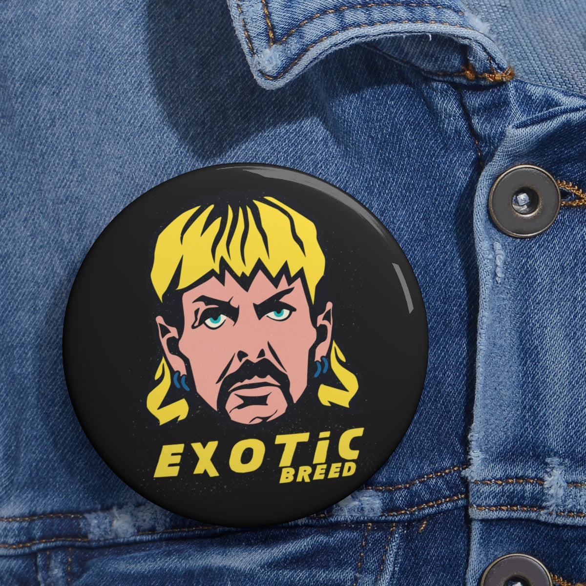 Exotic Breed | Joe Exotic Meme Pin Button