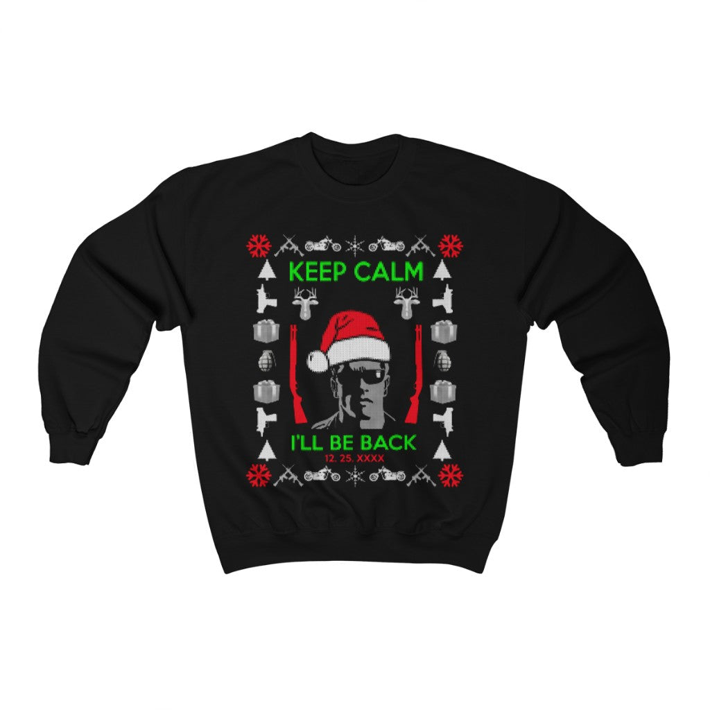 Keep calm I'll be back ULGY XMAS Sweater | Terminator Sweatshirt